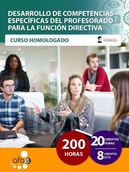 Desarrollo de competencias específicas del profesorado para la función directiva (200 horas)
