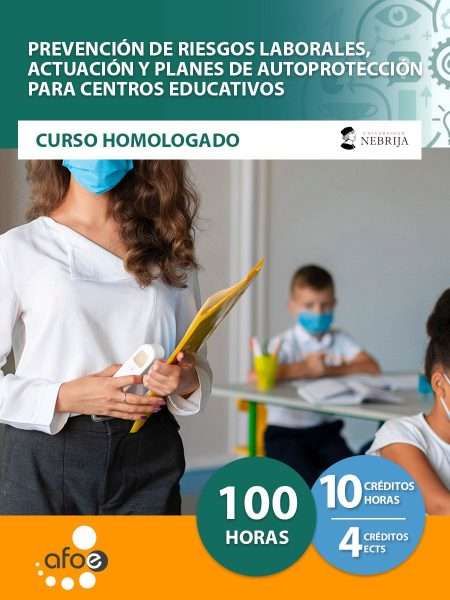 Prevención de riesgos laborales, actuación y planes de autoprotección para centros educativos (100 horas)