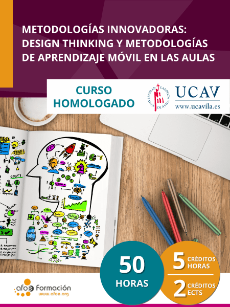 Metodologías innovadoras: Design thinking y metodologías de aprendizaje móvil en las aulas