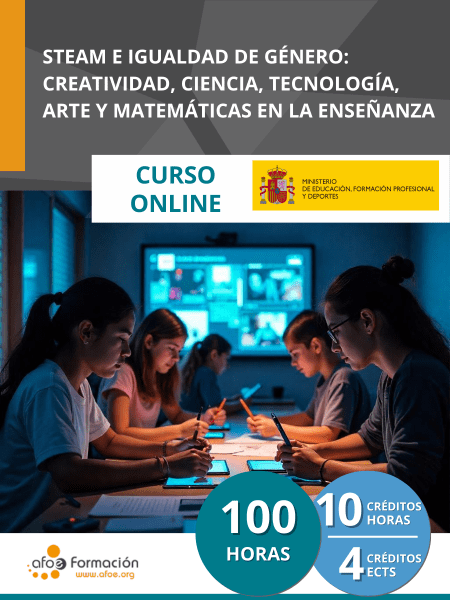 STEAM e Igualdad de Género: Creatividad, Tecnología, Arte y Matemáticas en la Enseñanza (100 horas)