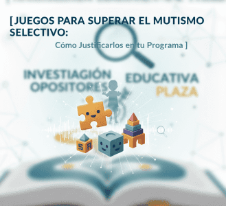 Juegos mutismo selectivo oposiciones