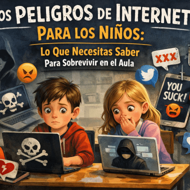 Los Peligros de Internet Para los Niños: Lo Que Necesitas Saber Para Sobrevivir en el Aula