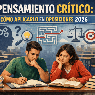 Pensamiento Crítico: Cómo Aplicarlo Para Destacar en Oposiciones