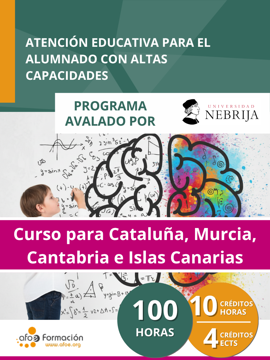 Atención educativa para el alumnado con altas capacidades (100 horas)– Edición para Cataluña, Murcia, Cantabria e Islas Canarias